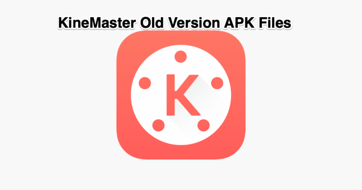 KineMaster Všechny staré verze Stažení souborů APK