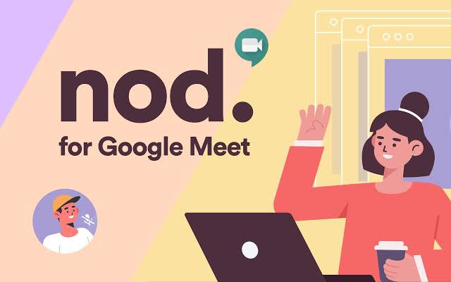 Google Meet 용 Nod